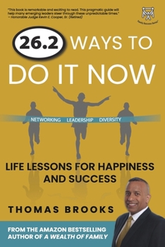 Paperback 26.2 Ways to Do It Now: Life Lessons for Happiness and Success Book