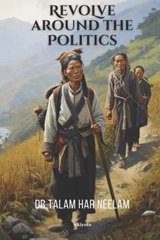 Paperback Revolve around the Politics Book