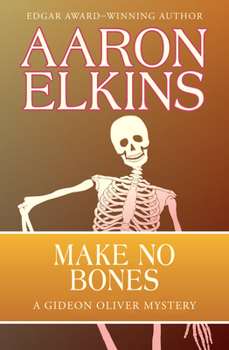Make No Bones - Book #7 of the Gideon Oliver