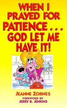 Paperback When I Prayed for Patience Book
