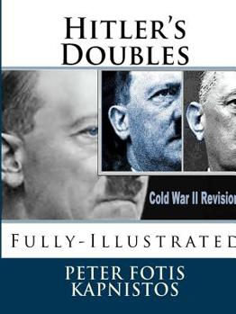 Paperback Hitler's Doubles: Fully-Illustrated Book