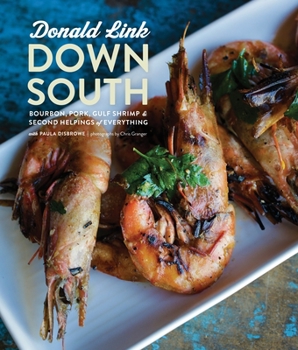 Hardcover Down South: Bourbon, Pork, Gulf Shrimp & Second Helpings of Everything: A Cookbook Book