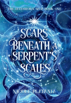Hardcover Scars Beneath a Serpent's Scales Book
