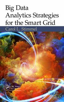 Hardcover Big Data Analytics Strategies for the Smart Grid Book