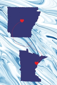 Long Distance Out of State Journal: Arkansas & Minnesota (Two Souls One Heart US States Diary Notebook)