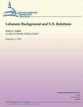 Lebanon: Background and U.S. Relations