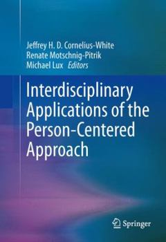 Paperback Interdisciplinary Applications of the Person-Centered Approach Book