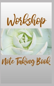 Workshop Note Taking Book