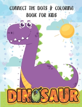 Paperback Dinosaur connect the dots coloring book for kids: A great gift! Book