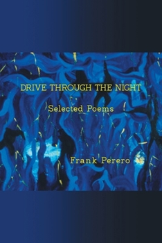 Paperback Drive Through The Night: Selected Poems Book