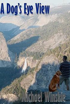 Paperback A Dogs Eye View Book