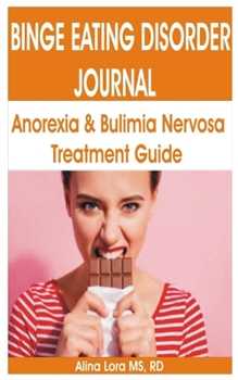 Paperback Binge Eating Disorder Journal: Anorexia Nervosa & Bulimia Nervosa Recovery Guide Book