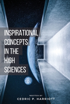 Paperback Inspirational Concepts in the High Sciences Book