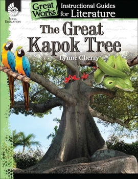 Paperback The Great Kapok Tree: An Instructional Guide for Literature: An Instructional Guide for Literature Book