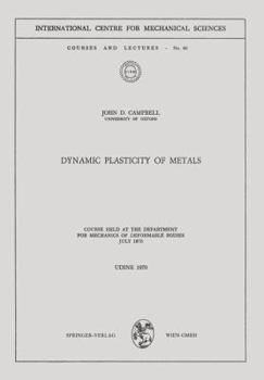 Paperback Dynamic Plasticity of Metals: Course Held at the Department for Mechanics of Deformable Bodies, July 1970 Book