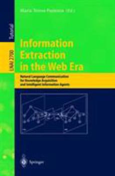 Paperback Information Extraction in the Web Era: Natural Language Communication for Knowledge Acquisition and Intelligent Information Agents Book