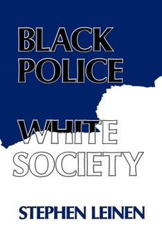 Paperback Black Police, White Society Book