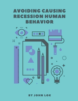 Paperback Avoiding Causing Recession Human Behavior Book