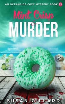 Paperback Mint Crisp & Murder: An Oceanside Cozy Mystery - Book 25 Book