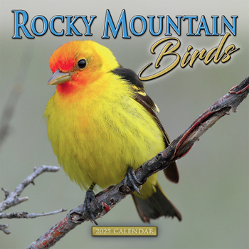Calendar 2025 Rocky Mountain Birds Wall Calendar Book