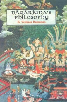 Nagarjuna's Philosophy: As Presented in the Maha-Prajnaparamita-Sastra