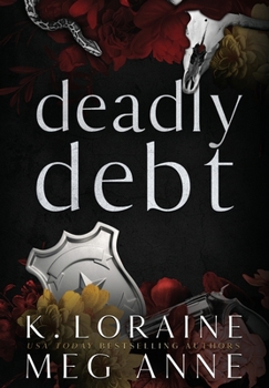 Hardcover Deadly Debt: Alternate Cover Edition Book