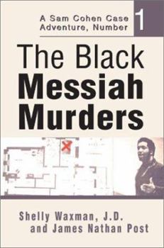 Paperback The Black Messiah Murders: A Sam Cohen Case Adventure, Number 1 Book