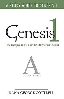 Hardcover Genesis 1: The Design and Plan for the Kingdom of Heaven Book