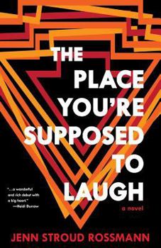 Paperback The Place You're Supposed To Laugh Book