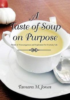 Paperback A Taste of Soup on Purpose Book