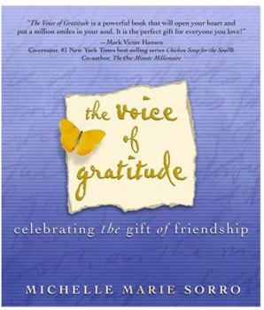 Hardcover The Voice of Gratitude: Celebrating the Gift of Friendship Book