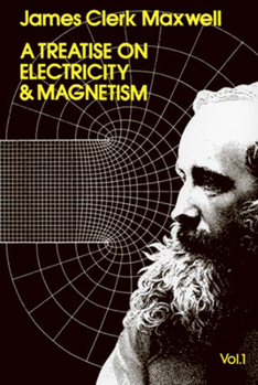 Paperback A Treatise on Electricity and Magnetism, Vol. 1: Volume 1 Book