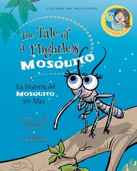 Paperback Nighthawk: The Tale of a Flightless Mosquito. Dual-language Book. Bilingual English-Spanish: Pili´s Book Club. The Adventures of Book