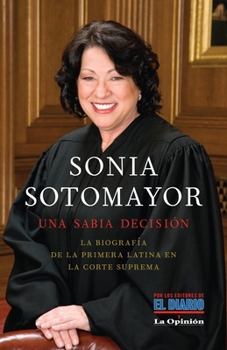Sonia Sotomayor: Una sabia decision (Vintage Espanol) (Spanish Edition)