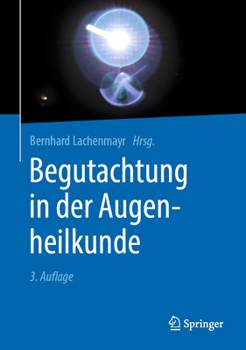 Hardcover Begutachtung in Der Augenheilkunde [German] Book