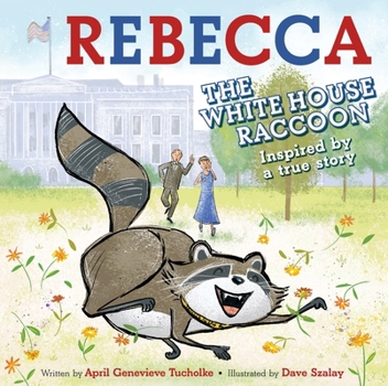 Hardcover Rebecca the White House Raccoon Book