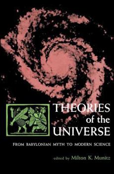 Paperback Theories of the Universe: From Babylonian Myth to Modern Science Book