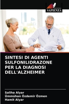 Paperback Sintesi Di Agenti Sulfonilidrazone Per La Diagnosi Dell'alzheimer [Italian] Book