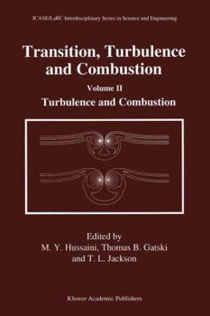 Paperback Transition, Turbulence and Combustion: Volume II: Turbulence and Combustion Book