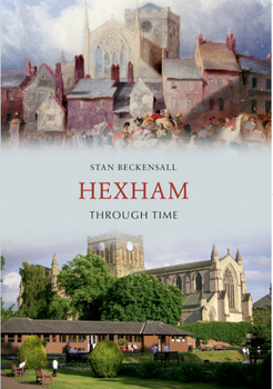 Paperback Hexham Through Time Book