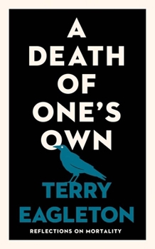 A Death of One's Own: Reflections on Mortality