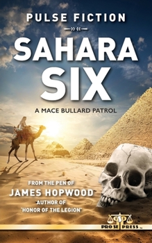 Paperback Sahara Six: A Mace Bullard Patrol Book