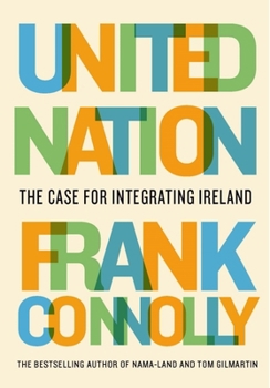 Paperback United Nation: The Case for Integrating Ireland Book