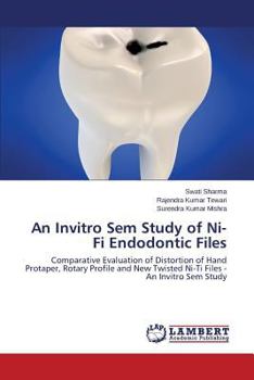 Paperback An Invitro Sem Study of Ni-Ti Endodontic Files Book