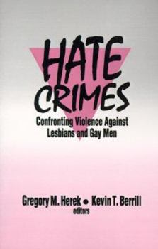 Paperback Hate Crimes: Confronting Violence Against Lesbians and Gay Men Book