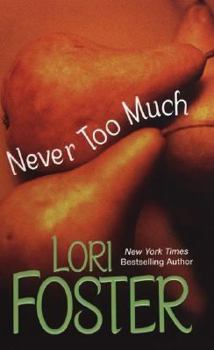 Never Too Much - Book #2 of the Brava Brothers