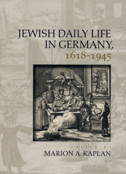 Hardcover Jewish Daily Life in Germany, 1618-1945 Book