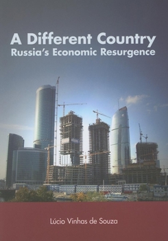 Paperback A Different Country: Russia's Economic Resurgence Book