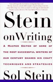 Hardcover Stein on Writing: A Master Editor of Some of the Most Successful Writers of Our Century Shares His Craft Techniques and Strategies Book