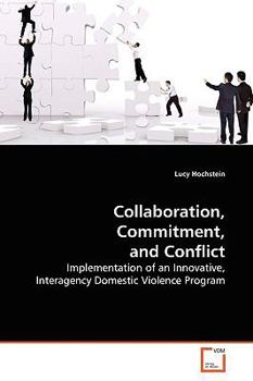 Paperback Collaboration, Commitment, and Conflict Book
